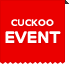 cuckoo EVENT