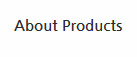 About Products